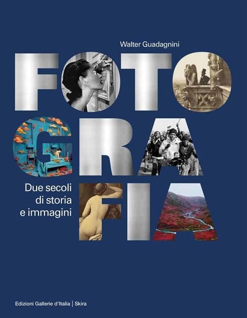 Fotografia. Due secoli di storia e immagini. Ediz. illustrata 1 Fotografia. Due secoli di storia e immagini. Ediz. illustrata