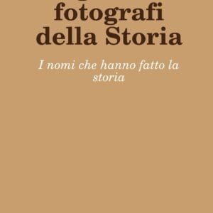 I grandi fotografi della storia