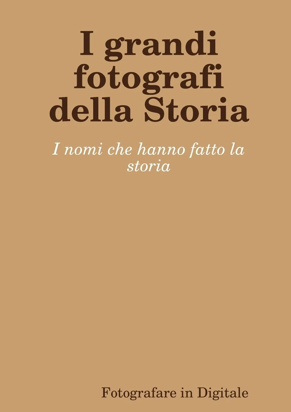I grandi fotografi della storia 1 I grandi fotografi della storia