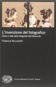 Linvenzione del fotografico. Storia e idee della fotografia dellOttocento