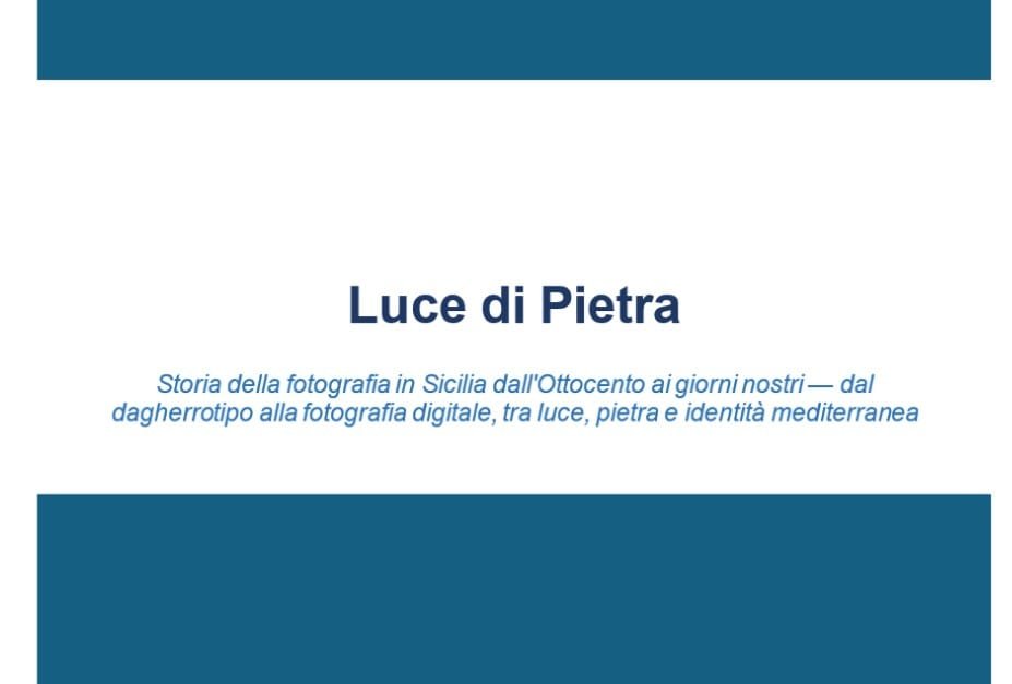 Luce di Pietra - Storia della fotografia in Sicilia dall'Ottocento ai giorni nostri 2 Screenshot 2026 04 21 091359